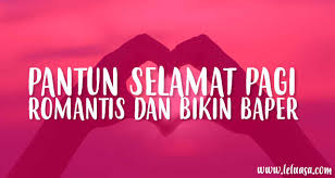 Check spelling or type a new query. Kata Blog Gambar Ucapan Selamat Pagi Romantis Buat Pacar Tersayang