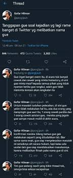 Check spelling or type a new query. Sosok Gofar Hilman Yang Sempat Trending Twitter Karena Dituding Lakukan Pelecehan Ke Perempuan Halaman 2 Tribun Wow