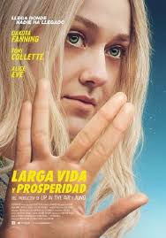 Larga vida y prosperidad (2018)