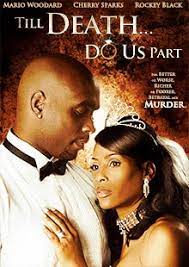Jimmy speightalf's reserved occupation prevents him from fighting for his country, else announces that the doctor has diagnosed a stomach upset as pregnancy. Till Death Do Us Part 2012 Thriller Directed By Janaya Black
