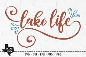 Browse svg vectors about lake term. Lake Life Lake Shirt Design Graphic By Texassoutherncuts Creative Fabrica