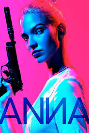 Anna 2019 Trailers Tv Spots Clips Images And Posters Anna Movie Action Movies Women Action Movie Poster
