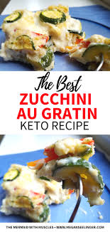 The Best Keto Zucchini Au Gratin Keto Recipe Megan Seelinger Coaching Keto Recipes Ketosis Recipes Zucchini Au Gratin
