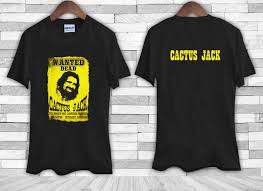 See more of mick foley/cactus jack on facebook. Click To Buy Gildan Cactus Jack Mick Foley Yellow Poster Wanted Dead Tee Shirt Tshirt Affiliate Tee Shirts T Shirt Tops Tees