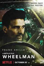 First Poster For Netflix S Action Thriller Wheelman Starring Frak Grillo Movies Online Download Movies Free Movies Online