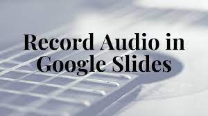 Check spelling or type a new query. How To Record Audio In Google Slides Youtube