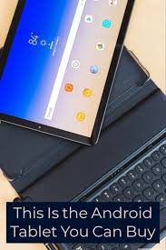 Samsung Galaxy Tab S4 Review Tablet Samsung Galaxy Tab Best Android Tablet