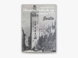 Historias reales de un conductor VTC Sevilla de Manuel tobio castro en  Apple Books
