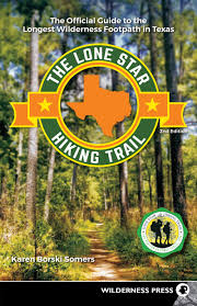 8:00 am to 5:00 pm everyday website directions Lone Star Hiking Trail The Official Guide To The Longest Wilderness Footpath In Texas Amazon De Somers Karen Borski Fremdsprachige Bucher