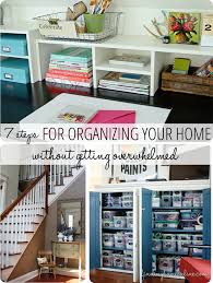 7 Steps For Organizing Your Home Without Getting Overwhelmed Finding Home Farms Home Organization Organizing Your Home Home Organisation