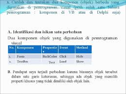 Maybe you would like to learn more about one of these? Soal Uts Visual Basic Semester 1 Soalsiswa Com