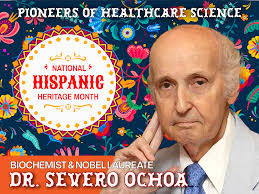 Dr. Severo Ochoa: A Pioneer in Biochemistry and Nobel Laureate