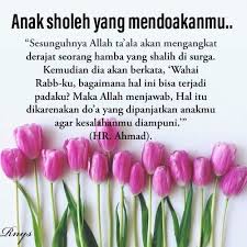 Anak Sholeh Yang Mendoakanmu Kekuatan Doa Doa Kata Kata Motivasi