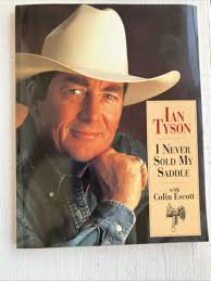 Ian Tyson: I Never Sold My Saddle