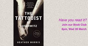 March Book Club The Tattooist Of Auschwitz By Heather Morris Better Reading