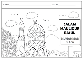 Subuh isnin 12 rabi'ul awal 20 april 571 masehi ? Maulidur Rasul 2020 Poster Mewarna Sambutan Maulidur Poster Mewarna Maulidur Rasul 2018