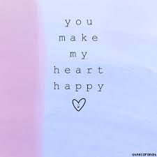 Who Makes Your Heart Happy Happy Quotes Happy Quotes