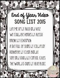 End Of Year Video Song List And Music In The Classroom Graduation Songs Elementary Graduation Classroom Songs