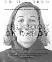 The Book Of Dandy: Williams, LG: 9781543037555: Amazon.com: Books