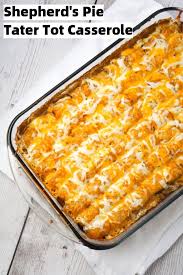 Shepherd S Pie Tater Tot Casserole Tater Tot Casserole Shepherds Pie Food