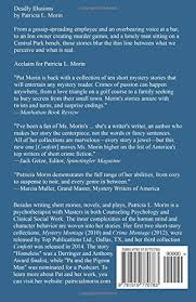 Dermot mulroney, kristin davis, shanola hampton and others. Deadly Illusions Morin Patricia L 9781519770783 Amazon Com Books