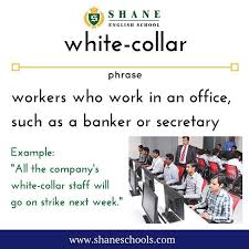 White Collar Workers Who Work In An Office Such As A Banker Or Secretary All The Company S White Collar Staff English Phrases Skills To Learn English Lessons