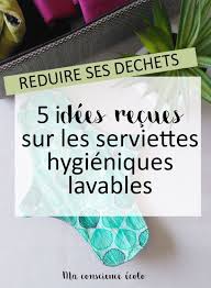 Serviettes Hygieniques Lavables 5 Idees Recues Ma Conscience Ecolo Serviette Hygienique Hygiene Corporelle Serviettes
