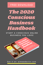 The 2020 Conscious Business Handbook Conscious Business Online Business Small Business Social Media