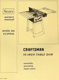 Download free books in pdf format. Craftsman 10 Table Saw 113 299120 Operator Parts Manual Ozark Tool Manuals Books
