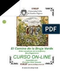 La bruja verde usa energía en un más lento, de manera más sutil. Christian Ortiz Velarde El Camino De La Bruja Verde Holismo Plantas Medicinales