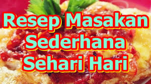 We did not find results for: Resep Masakan Sederhana Sehari Hari Dan Praktis Youtube