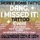 Dang , I missed it ! Tattoo Flash  Event event in Lee's Summit, MO