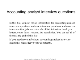 This is the first step for interview preparations. Accounting Analyst Interview Questions