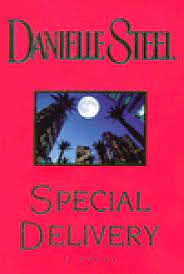 Danielle steel books into movies. Special Delivery By Danielle Steel