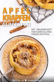 Apfelkrapfen Im Backofen Oder Frittiert Grundrezept Glutenfreier Susser Hefeteig Kochtrotz Kreative Rezepte Rezept In 2020 Rezepte Hefeteig Susser Hefeteig