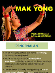 Tarian mak yong berasal dari patani, thailand. Mak Yong