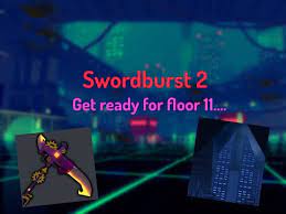 They finally released floor 11 where to find the boss! Swordburst 2 Floor 11 Is Coming Very Soon Youtube