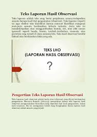 Ciri objektif maksudnya harus sesui dengan fakta di lapangan tanpa dipengaruhi oleh pendpat diri sendiri. Contoh Teks Laporan Observasi Research Papers Academia Edu
