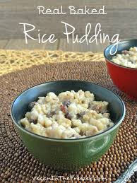 Real Baked Rice Pudding Is Easy And Also A Comfort Food With A Mild Sweetness And Creamy Texture A Classic That Your W Baked Rice Pudding Recipes Rice Pudding