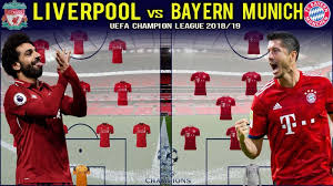 4 epl teams, that's something, gonna be england vs barca&juve, hoping for ajax to create a surprise liverpool have lost their last four european away matches.bayern are in a purple patch at the. Uefa Champions League Liverpool Fc Vs Fc Bayern Munich Predicted Lineup