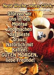 Pin Von Gunthard Kuhn Auf Guten Morgen Gruss Montag Grusse Guten Morgen Schone Bilder Wunsche