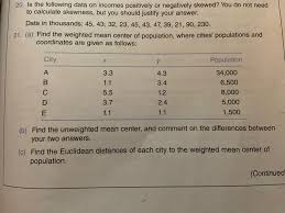 But in real and practical life, arithmetic mean is just a theoretical concept which forms the basis for more relevant tool i.e. I Need A Help On Question 21 D Amp E Only I Chegg Com