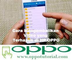 Apalagi jika foto tersebut merupakan foto yang sangat berharga. Cara Mengembalikan Video Yang Terhapus Di Hp Oppo Oppotutorial