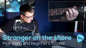 Stranger On The Shore By Acker Bilk Guitar Cover And Beginners Tutorial With Music And Tabs Youtube