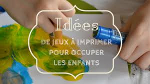 Charades pour enfants, faciles ou plus difficiles. Des Idees De Jeux A Imprimer Pour Occuper Les Enfants