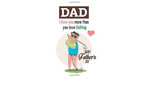 November 19, 2018 by staff, pgatour.com follow @pgatour. Dad I Love You More Than You Love Golfing Happy Father S Day Father S Day Card Journal Notebook Golf Birthday Gifts From Kids Son Daughter With Prompts About What