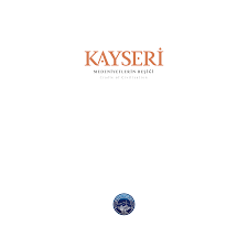 Https Www Kayseri Bel Tr Uploads Pdf Kayseri Medeniyetlerin Besigi Pdf
