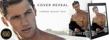 Cover Reveal! THE ARISTOCRAT by Penelope Ward