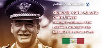 La vita del generale carlo alberto dalla chiesa, all'iizio soldato del regio esercito italiano, durante l'italia fascista e poi, dopo l'8 settembre . In Memoria Del Generale Carlo Alberto Dalla Chiesa Primo Coordinatore Dei Servizi Sicurezza Carceri Nel 1977