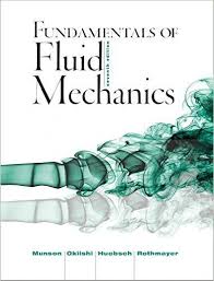 Download Pdf Of Fundamentals Of Fluid Mechanics 7th Edition By Bruce R Munson Fluid Mechanics Fluid Mechanics Engineering Fluid Dynamics